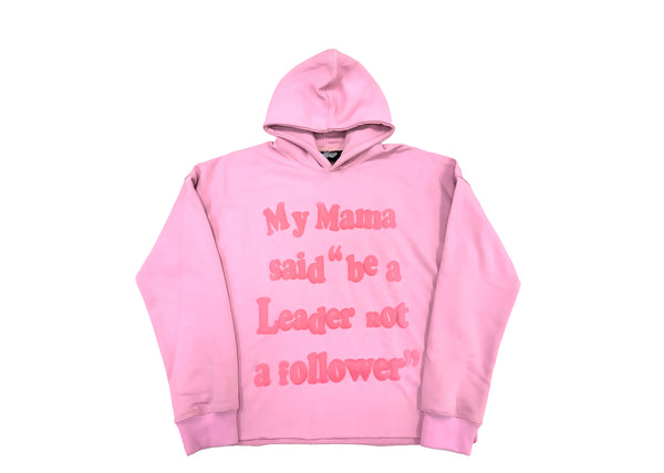 The Youngest In Charge Leader, Not a Follower Pink Hoodie